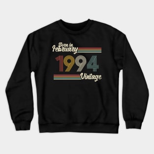 Vintage Born in February 1994 Crewneck Sweatshirt